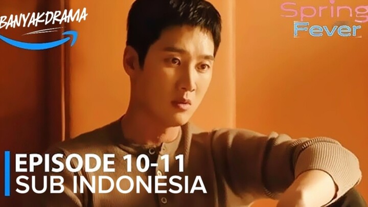 Spring Fever Episode 10 Sub Indo