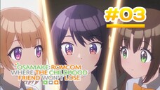 Osamake: Romcom Where The Childhood Friend Won't Lose - Episode 03 [Takarir lndonesia]