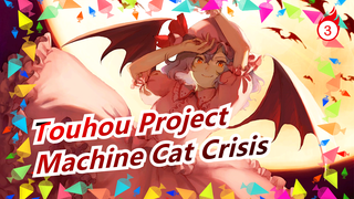 [Touhou Project MMD] The Machine Cat Crisis_3