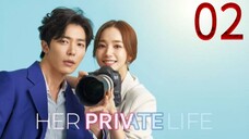 Her Private Life Episode 2 [Tagalog Dub]