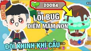 PLAY TOGETHER | CÁCH BUG KIẾM NHIỀU ĐIỂM MẦM NON ĐỔI KHINH KHÍ CẦU CHOCO BẠC HÀ