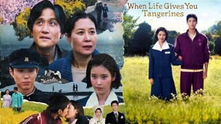 EPISODE 2: When Life Gives You Tangerines (2025)
