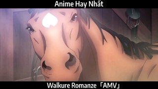 Walkure Romanze「AMV」Hay nhất