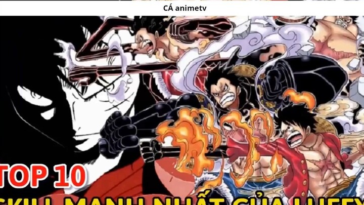 Top 10 tuyệt chiêu mạnh nhất của Luffy 1
