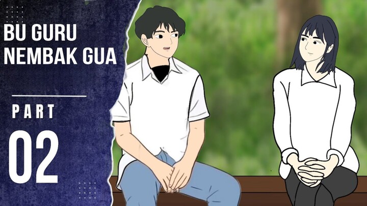 GU GURU NEMBAK GUA PART 02