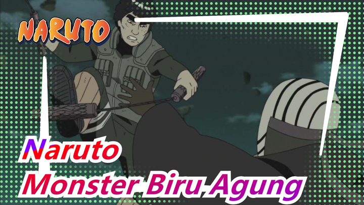 [Naruto] Monster Biru Agung Konoha Datang!