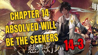 [14-3] Chapter 14 Absolved Will Be The Seekers Arknights