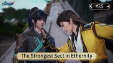 The Strongest Sect in Ethernity Episode 35 Sub Indo 1080 HD