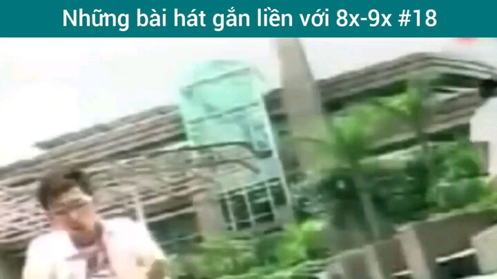 Những bài bát gắn liền với 8x-9x p18