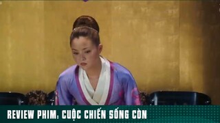 REVIEW PHIM: “ CUỘC CHIẾN SỐNG CÒN “ ( Phần 1 ) #reviewphimhaynhat