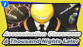 Assassination Classroom|A Thousand Nights Later_1