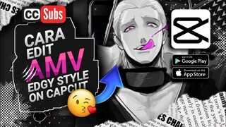 TUTORIAL AMV EDGY STYLE ON CAPCUT - FAKE SMOOTH TRANSITION LIKE AE | INDONESIA - SUB ENGLISH