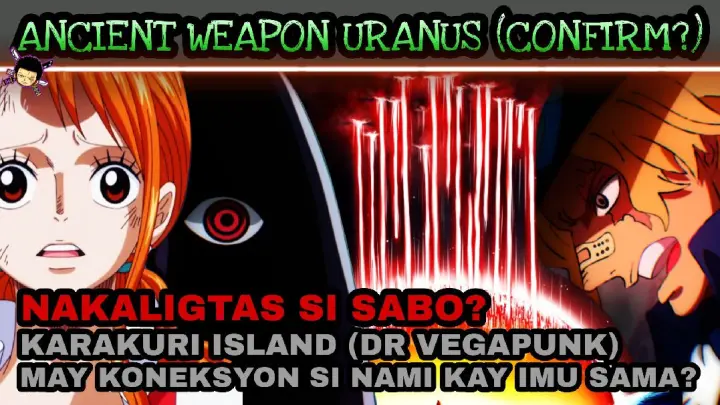 May koneksyon si Nami kay Im sama? dr vegapunk | Ancient weapon Uranus(Confirm) One piece theory
