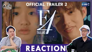 REACTION | OFFICIAL TRAILER 2 |  F4 Thailand : หัวใจรักสี่ดวงดาว BOYS OVER FLOWERS | ATHCHANNEL