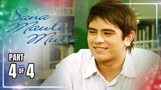 Sana Maulit Muli | Episode 3 (4/4) | May 18, 2024