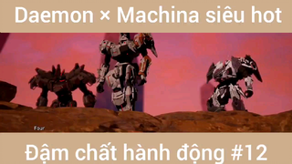 Daemon × Machina siêu hot đậm chất hành động #12