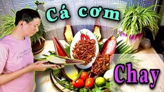 nghệ thuật món ăn chay cá cơm chiên giòn - hoa chuối chiên giòn ủ gia vị - cá cơm chay mặn ngọt cay