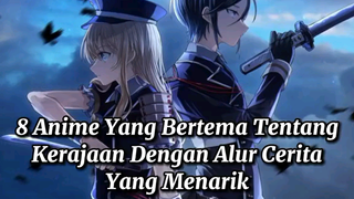 Anime alur cerita kerajaan