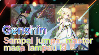 Sampai jumpa, master masa lampau I3
