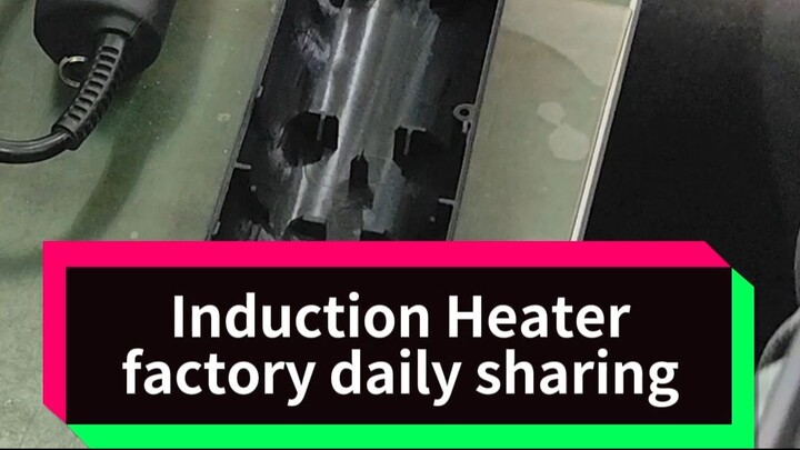 Induction Heater factory daily sharing