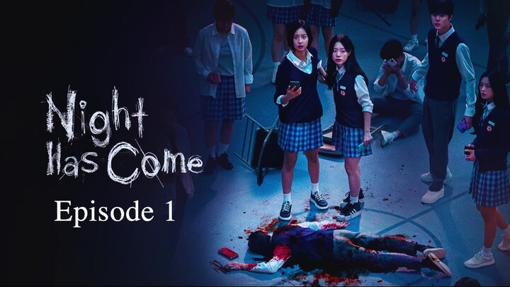 🇰🇷 | Night Has Come Episode 1 [ENG SUB]