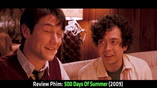 Uống trọn một ánh mắt cơn say theo cả đời - tóm tắt phim 500 Days Of Summer