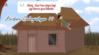 siapa korban selanjutnya -Animasi Anak Kampung