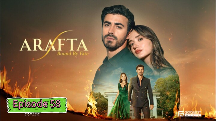 Arafta Ep 58 || Turkish Drama In Hindi Dubbed
