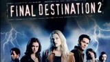 final destination 2 - english [ genre : thriller ] [ subtitle : indo ]