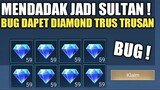 FULL PENJELASAN BUG DAPET DIAMOND BERKALI-KALI !! MENDADAK JADI SULTAN !