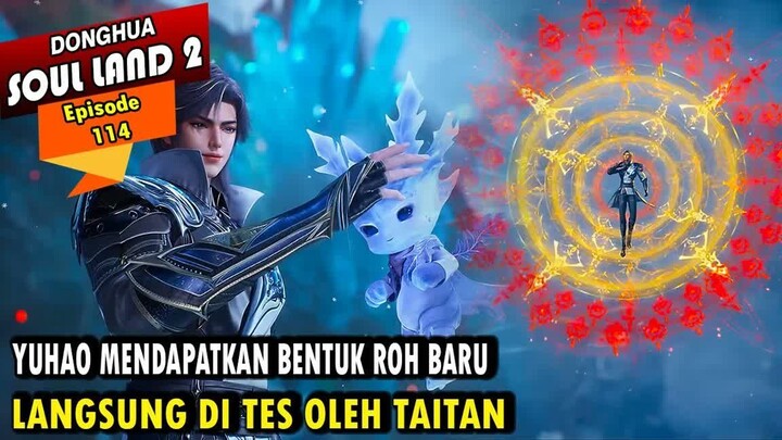 YUHAO SUDAH TIDAK BOLEH MASUK SEKTE HAOTIAN - Alur Cerita Soul Land 2 episode 114