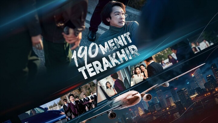 190 Menit Terakhir Full Bahasa Indonesia (RS)