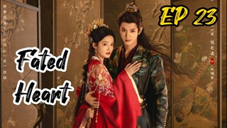 [ENG] EP 23 Fated Heart