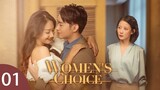 🇨🇳 Women's Choice (2023) Episode 1 (Eng Sub)