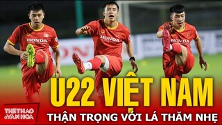 U22 VIỆT NAM I Thận trọng với lá thăm nhẹ tại vòng loại giải bóng đá U23 châu Á 2022