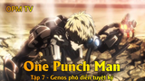 One Punch Man Tập 7 - Genos phô diễn tuyệt kỹ