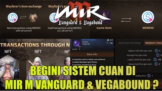 Seperti Ini Sistem Cuan Di Mir M: Vanguard & Vagabond Game MMORPG NFT&P2E