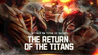 The Return of the Titans | Attack On Titan Season 2 Recap