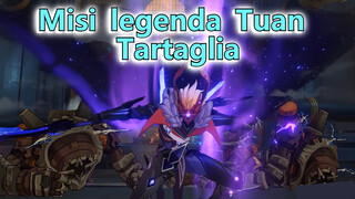 Misi legenda Tuan Tartaglia