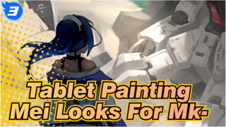 [Gundam & Honkai Impact 3rd / Tablet Painting] Mei Looks For Mk-Ⅱ_3