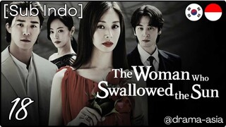 [Sub Indo] The Woman Who Swallowed the Sun – Eps. 18 (2025)