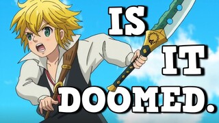 The Seven Deadly Sins: Is It Doomed.