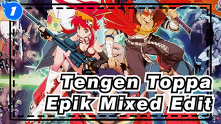 [Tengen Toppa] Bor mu akan menembus langit!| Epik Mixed Edit_1