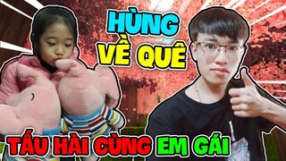 MINI WORLD : HÙNG VỀ QUÊ CÙNG EM GÁI TẤU HÀI CỰC BỰA | KHOẢNH KHẮC LIVE STREAM 7