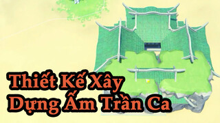Thiết Kế Xây Dựng Ấm Trần Ca