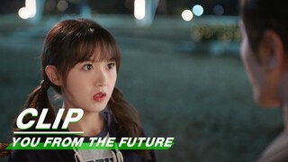 Xia Mo Hopes that Shen Junyao will Confess   | You From The Future EP17 | 来自未来的你 | iQIYI