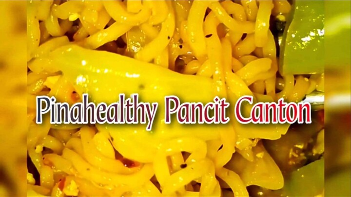 Mas pinahealthy na Pancit Canton