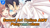 Satu Permainan Satu Mimpi | Sword Art Online AMV / Penyembuhan_A1