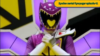 Kyoryuger episode 41