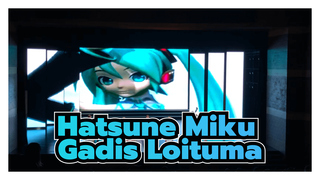 Hatsune Miku | Gadis Loituma: Konser Lagu Anime